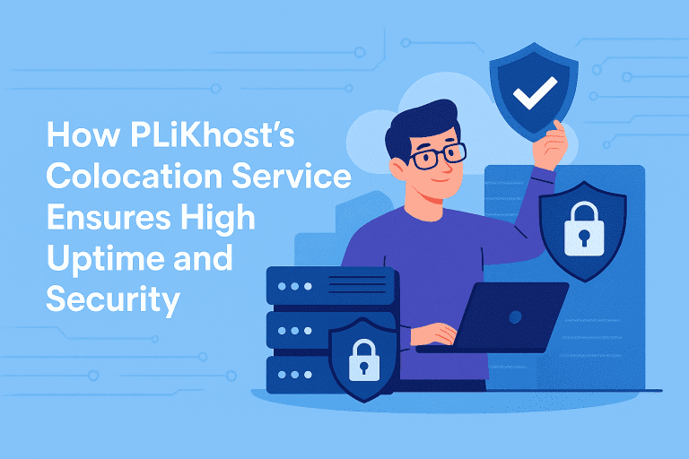 How PLiKhost’s Colocation Service Ensures High Uptime and Security