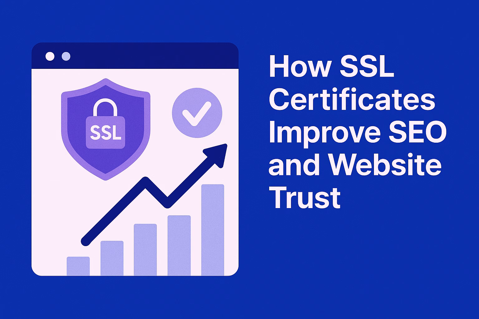 How SSL Certificates Improve SEO and Website Trust