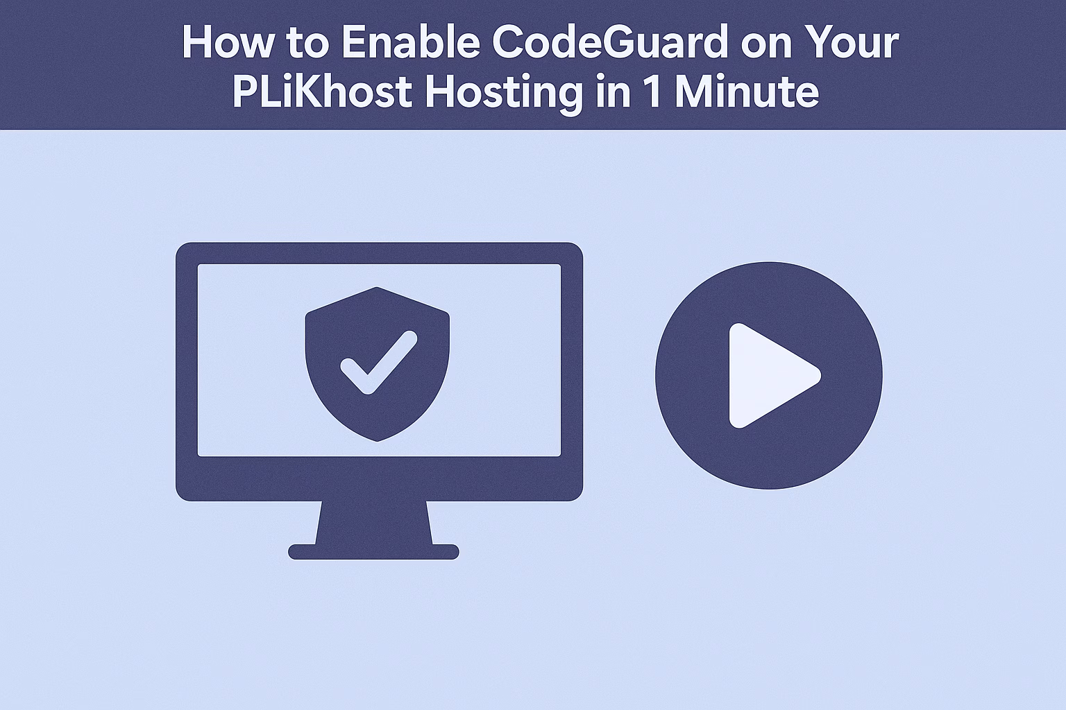 How to Enable CodeGuard on Your PLiKhost Hosting in 1 Minute