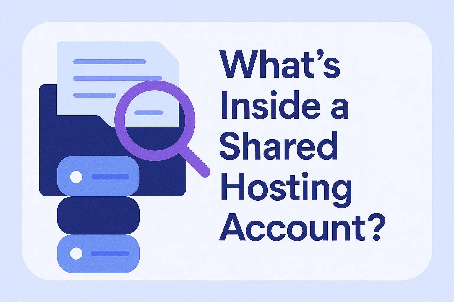 What’s Inside a Shared Hosting Account?